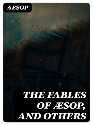 cover image of The Fables of Æsop, and Others